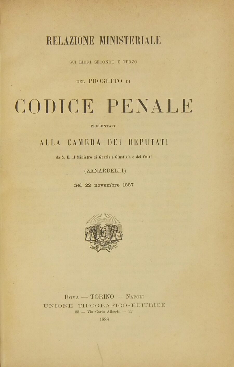 30 Giugno 1889 – Promulgato il Codice Zanardelli