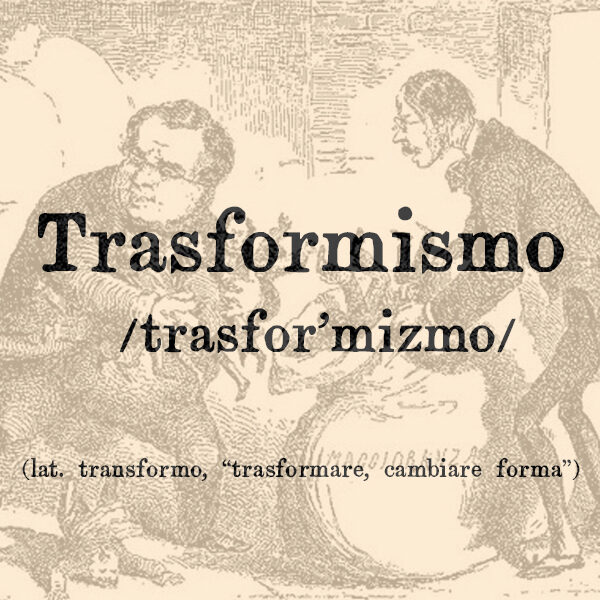 Trasformismo, s.m.