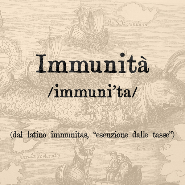 Etimologia di Immunità, s.f.