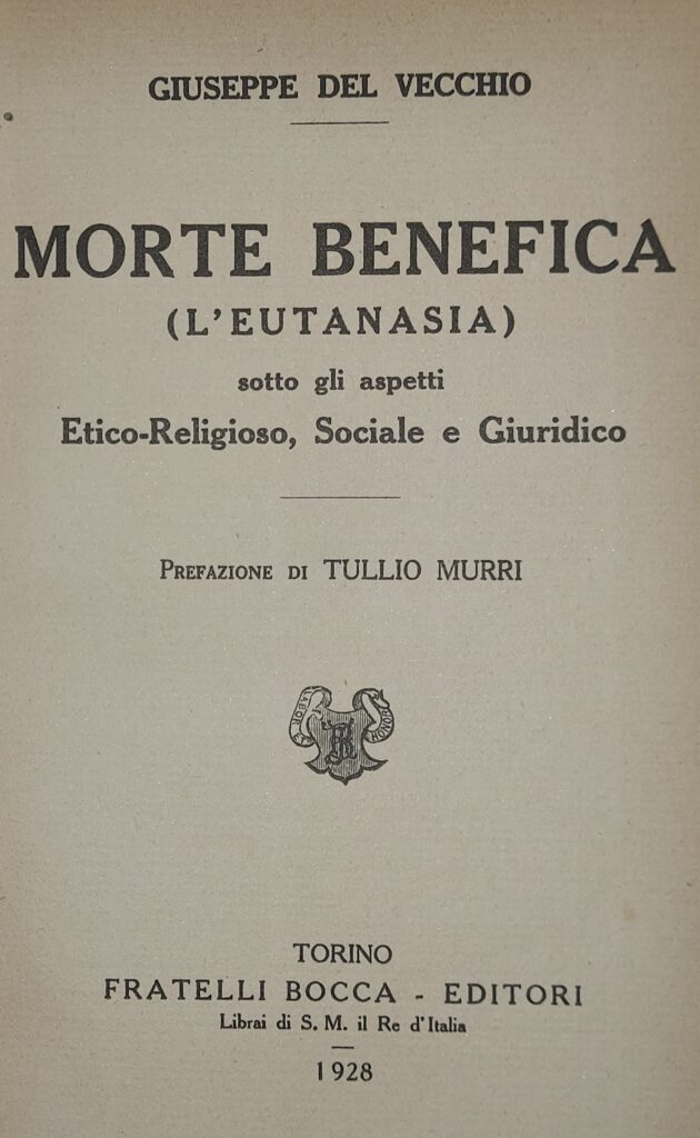Giuseppe Del Vecchio, Morte benefica (eutanasia)