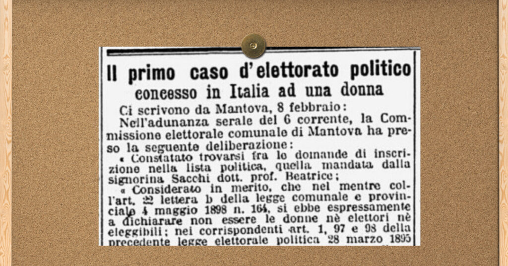 Il decreto n. 74 del 10 marzo 1946 chiariva la possibilità dell'elettorato politico per le cittadine italiane. A livello locale ci furono delle eccezioni: vi raccontiamo di Beatrice Sacchi.